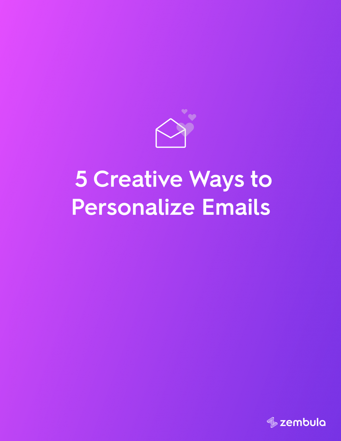 Zembula 5 Creative Ways to Personalize Emails